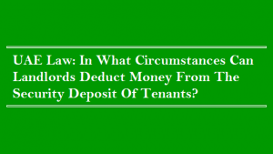 Circumstances Can Landlords Deduct Money